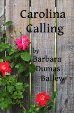 Carolina Calling by Barbara Dumas Ballew