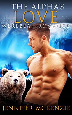 The Alpha's Love (Kindle Edition)