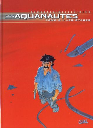 Les otages (Les Aquanautes, #5)