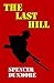 The Last Hill