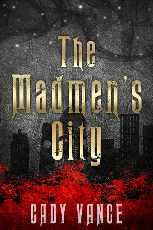 The Madmen's City (Unknown Binding)