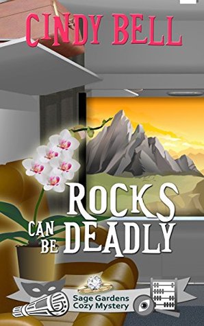 Rocks Can Be Deadly (Sage Gardens #5)