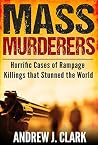 Mass Murderers: H...