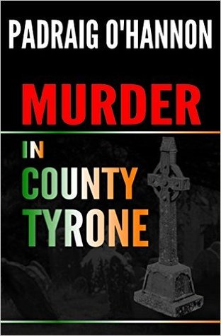 Murder in County Tyrone (The Irish Mysteries #1)