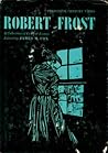 Robert Frost a Collection of Critical Essays