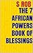 The 7 African Powers Book of Blessings