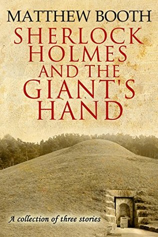 Sherlock Holmes and the Giant's Hand: And Other Stories (Kindle Edition)