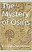 The Mystery of Osiris: Egyptian Initiation