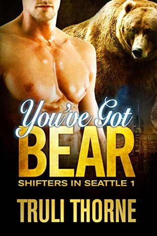 You've Got Bear (Shifters in Seattle, #1)