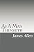 As a Man Thinketh