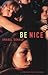 Be Nice