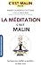 La méditation, c'est malin (French Edition)