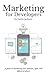 Marketing for Developers