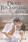 Dead Reckoning by Stanalei Fletcher