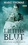 Liliths Blut (Die Söhne des Mondes 2) (German Edition)