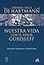 Nuestra vida con el señor Gurdjieff by Thomas de Hartmann