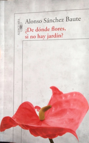 ¿De dónde flores, si no hay jardín?