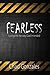 Fearless - Living Life The ...