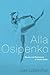 Alla Osipenko: Beauty and R...