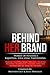 Behind Her Brand: Women of ...