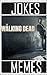 The Walking Dead - Jokes & Memes