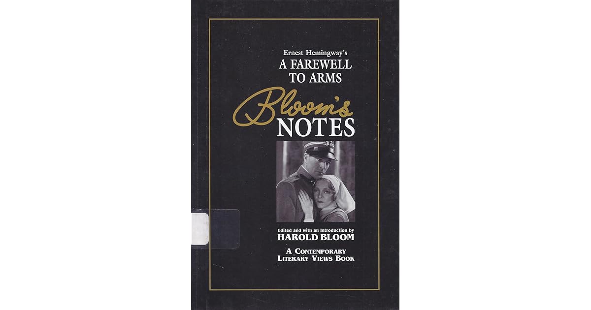 Ernest Hemingway S A Farewell To Arms By Harold Bloom