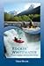 Rockin' Whitewater: A Guide...