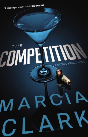 The Competition (Rachel Knight #4 - Marcia Clark 