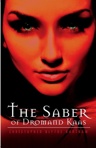The Saber of Dromand Kaas (Dark Knights #1)