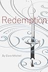 Redemption by Elora Mitchell Redemption by Elora Mitchell