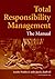 Total Responsibility Management: The Manual