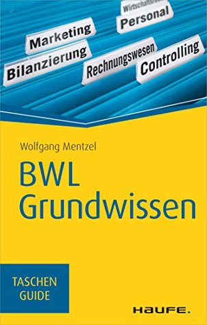 BWL Grundwissen: TaschenGuide (Haufe TaschenGuide)