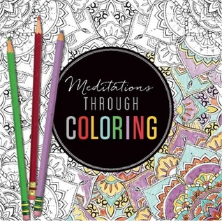 Meditations Through Coloring (Paperback)