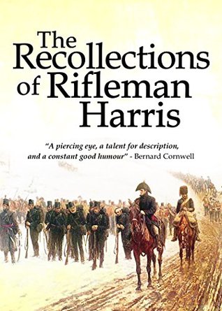 The Recollections of Rifleman Harris (Kindle Edition)