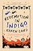 Redemption in Indigo