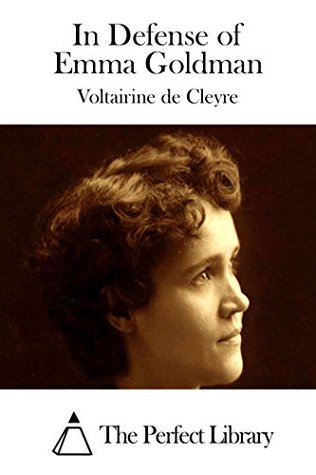 In Defense of Emma Goldman (Kindle Edition)