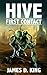 HIVE: First Contact