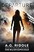 Departure by A.G. Riddle