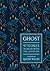 Ghost: 100 Stories to Read with the Lights On