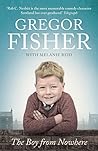 The Boy from Nowhere by Gregor Fisher