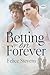 Betting on Forever (The Bre...