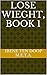 Lose wieght, book 1