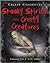 Spooky Spirits and Creepy Creatures (Creepy Chronicles)