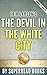 The Devil in the White City: A Sage of Magic and Murder at the Fair that Changed America by Erik Larson | Summary & Analysis