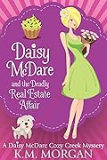Daisy McDare and the Deadly Real Estate Affair