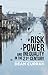 Risk, Power, and Inequality in the 21st Century