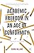 Academic Freedom in an Age ...