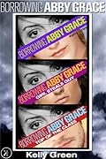 Borrowing Abby Grace: The Shadow Trilogy