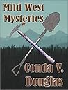Mild West Mysteries: 13 Idaho Tales of Murder and Mayhem