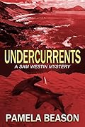 Undercurrents (Sam Westin Mysteries, #3)